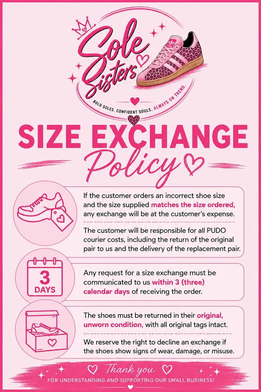 SoleSisters Size Exchange Policy: exchanges for an incorrectly ordered size are at the customer's expense, PUDO courier costs are the customer's, and requests must be made within three calendar days. The full text is repeated below this image.